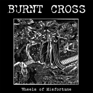Burnt Cross - Wheels Of Misfortune 12" Vinyl