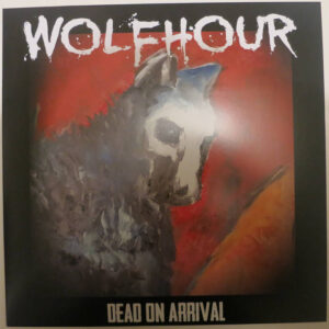 Wolfhour - Dead On Arrival LP