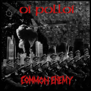 Oi Polloi/Common Enemy Split 7"