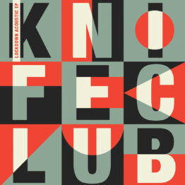 The cover of Knife Club's 7" vinyl 'Lockdown Acoustic EP' released on TNSrecords 6th November 2020