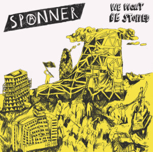 Spanner - We Won't Be Stopped (12")