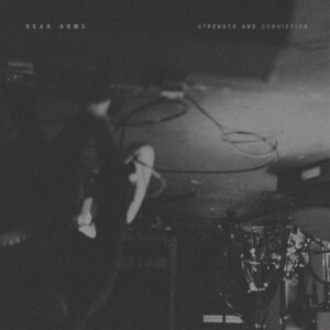 Bear Arms - Strength and conviction (12")