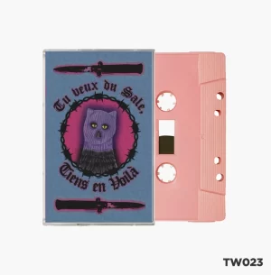 Et On Tuera Tous Le Affreux - Tu Veux Du Sale, Tiens En Voilà (Tape)